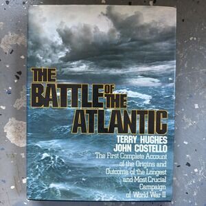 The Battle of the Atlantic John Costello & Terry Hughes RARE 1 US ED 1st print